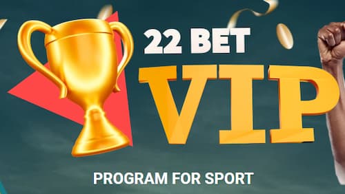 22Bet Sports VIP Program Offer